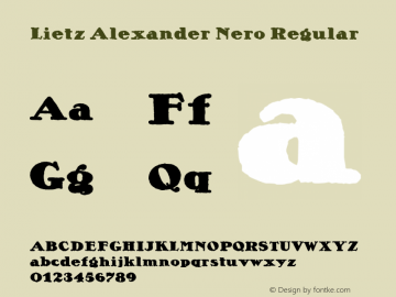 Lietz Alexander Nero Regular Macromedia Fontographer 4.1 05.07.2005 Font Sample