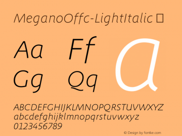 ☞Megano Offc Light Italic Version 7.504; 2012; Build 1023;com.myfonts.easy.fontfont.megano.offc-light-italic.wfkit2.version.3ZxE图片样张