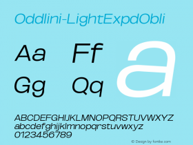 ☞Oddlini Light Expd Obli Version 1.001;PS 001.001;hotconv 1.0.88;makeotf.lib2.5.64775; ttfautohint (v1.5);com.myfonts.easy.sugargliderz.oddlini.light-expd-obli.wfkit2.version.5k2H图片样张