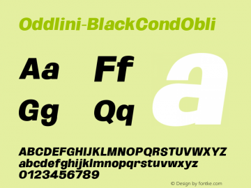 ☞Oddlini Black Cond Obli Version 1.001;PS 001.001;hotconv 1.0.88;makeotf.lib2.5.64775;com.myfonts.easy.sugargliderz.oddlini.black-condensed-obli.wfkit2.version.5k3z图片样张