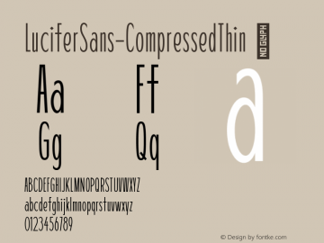 ☞Lucifer Sans Compressed Thin Version 1.007;hotconv 1.0.109;makeotfexe 2.5.65596;com.myfonts.easy.daniel-brokstad.lucifer-sans.compressed-thin.wfkit2.version.5iX3图片样张