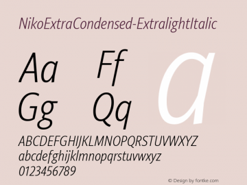 ☞Niko Extra Condensed Extralight Italic Version 1.002;com.myfonts.easy.ludwiguebele.niko.extra-condensed-extralight-italic.wfkit2.version.5kU1图片样张