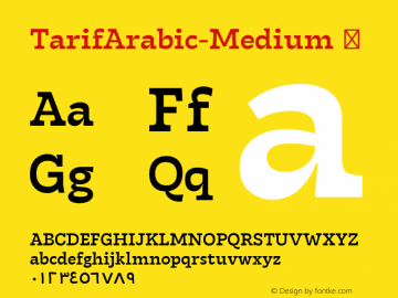 ☞Tarif Arabic Medium Version 1.000;hotconv 1.0.109;makeotfexe 2.5.65596;com.myfonts.easy.zetafonts.tarif.arabic-medium.wfkit2.version.5neh图片样张