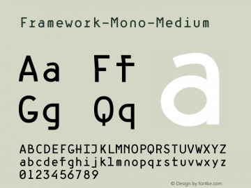 ☞Framework Mono Medium Version 1.000;hotconv 1.0.109;makeotfexe 2.5.65596; ttfautohint (v1.5);com.myfonts.easy.high-peak.framework-mono.medium.wfkit2.version.5mKQ图片样张