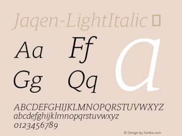 ☞Jaqen Light Italic Version 001.001 August 2019;com.myfonts.easy.northernblock.jaqen.light-italic.wfkit2.version.5ntD图片样张