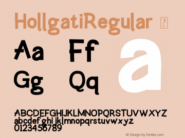 ☞Hollgati Regular Version 1.00;August 29, 2019;FontCreator 11.5.0.2427 64-bit; ttfautohint (v1.5);com.myfonts.easy.grontype.hollgati.regular.wfkit2.version.5nYY图片样张