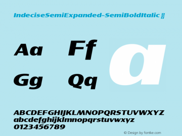 ☞Indecise SemiExpanded SemiBold Italic Version 1.000;hotconv 1.0.109;makeotfexe 2.5.65596;com.myfonts.easy.tipo-pepel.indecise.semi-expanded-semi-bold-italic.wfkit2.version.5rrg图片样张