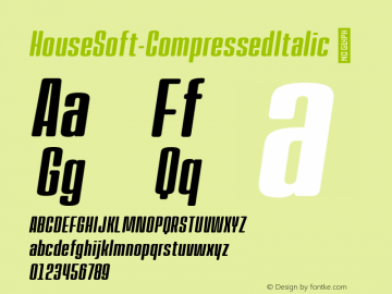 ☞House Soft Compressed Italic Version 1.000;hotconv 1.0.109;makeotfexe 2.5.65596; ttfautohint (v1.5);com.myfonts.easy.typeunion.house-soft.compressed-italic.wfkit2.version.5ryB图片样张