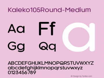 ☞Kaleko105Round-Medium Version 2.000; ttfautohint (v1.5);com.myfonts.easy.talbot.kaleko-105-round.medium.wfkit2.version.5s3G图片样张