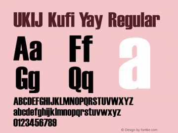 UKIJ Kufi Yay Regular Version 2.00 February 9, 2004 Font Sample