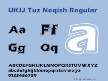 UKIJ Tuz Neqish Regular Version 3.00 November 11, 2010 Font Sample