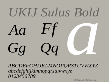 UKIJ Sulus Bold Version 3.00 November 12, 2010 Font Sample
