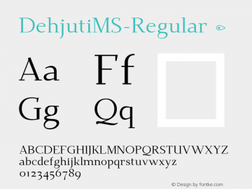 ☞Dehjuti MS Regular Version 1.1 ;com.myfonts.easy.io-media.dehjuti.ms-regular.wfkit2.version.5hyL图片样张