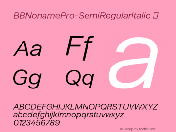 ☞BB Noname Pro Semi Regular Italic Version 2.001;hotconv 1.0.109;makeotfexe 2.5.65596;com.myfonts.easy.boldstudio.noname-pro.semi-regular-italic.wfkit2.version.5xMW图片样张