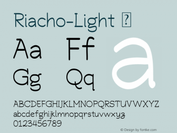 ☞Riacho Light Version 1.40;February 22, 2020;FontCreator 12.0.0.2561 64-bit;com.myfonts.easy.sullivan-studio.riacho.light.wfkit2.version.5t71图片样张