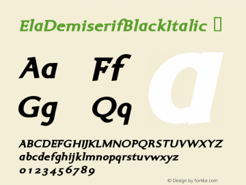 ☞ElaDemiserifBlackItalic Macromedia Fontographer 4.1.5 11.10.2005; ttfautohint (v1.5);com.myfonts.easy.wiescherdesign.ela-demiserif.black-italic.wfkit2.version.2uDM图片样张