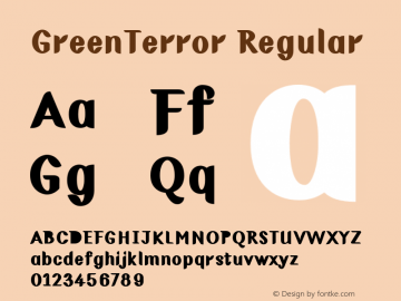 GreenTerror Regular Version 1.000;PS 001.000;hotconv 1.0.38图片样张