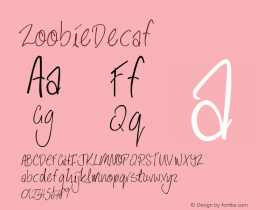 ☞ZoobieDecaf Version 1.000; ttfautohint (v1.5);com.myfonts.easy.phatphonts.zoobie.decaf.wfkit2.version.2G8Y图片样张