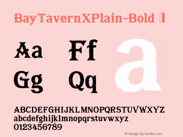 ☞BayTavernXPlain-Bold Version 1.000; ttfautohint (v1.5);com.myfonts.easy.fontmesa.bay-tavern.x-plain-bold.wfkit2.version.5tkZ图片样张