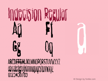 Indecision Regular Version 001.000 Font Sample