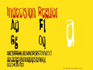 Indecision Regular Version 1.000;PS 001.000;hotconv 1.0.38 Font Sample