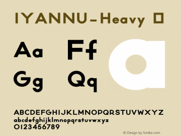 ☞IYANNU Heavy Version 8.600;PS 008.600;hotconv 1.0.88;makeotf.lib2.5.64775;com.myfonts.easy.thirdin.iyannu.heavy.wfkit2.version.5x7H图片样张