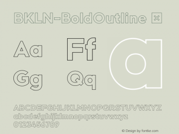 ☞BKLN Bold Outline Version 1.000;hotconv 1.0.109;makeotfexe 2.5.65596;com.myfonts.easy.ckhans-fonts.bkln.bold-outline.wfkit2.version.5xQx图片样张