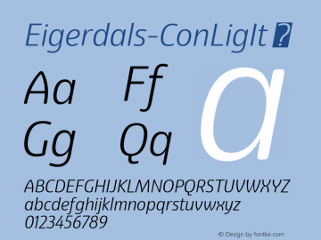 ☞Eigerdals Cond Light Italic Version 3.001; ttfautohint (v1.5);com.myfonts.easy.insigne.eigerdals.condensed-light-italic.wfkit2.version.5y2A图片样张