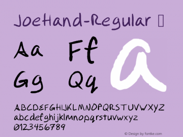 ☞Joe Hand Regular Version 1.000;hotconv 1.0.109;makeotfexe 2.5.65596; ttfautohint (v1.5);com.myfonts.easy.matchajoejoe-fonts.joe-hand.regular.wfkit2.version.5z1P图片样张