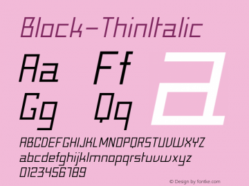 ☞Block-ThinItalic Version 1.000;com.myfonts.easy.stefan-stoychev.block.thin-italic.wfkit2.version.5z3G图片样张