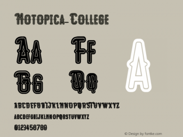 ☞Motopica-College Version 1.000;PS 001.001;hotconv 1.0.56;com.myfonts.easy.anomali-creative.motopica.college.wfkit2.version.5zn9图片样张