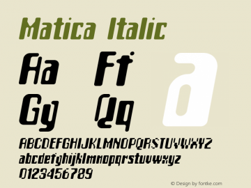 Matica Italic Version 001.000 Font Sample