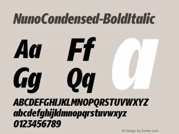 ☞Nuno Condensed Bold Italic Version 1.000;hotconv 1.0.109;makeotfexe 2.5.65596;com.myfonts.easy.type-p.nuno.condensed-bold-italic.wfkit2.version.5A1S图片样张