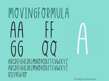 ☞Moving Formula Version 1.000;hotconv 1.0.109;makeotfexe 2.5.65596; ttfautohint (v1.5);com.myfonts.easy.medialabco.moving-formula.regular.wfkit2.version.5AbK图片样张