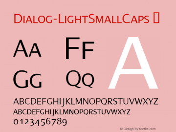 ☞Dialog Light Small Caps Version 2.01;com.myfonts.easy.linotype.dialog.light-small-caps.wfkit2.version.3Jir图片样张