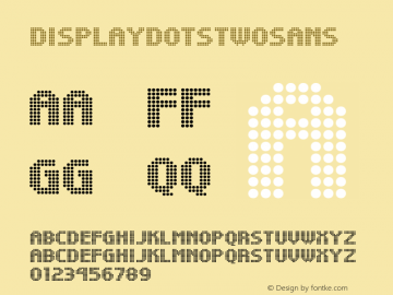 ☞DisplayDotsTwoSans Version 1.000;PS 001.001;hotconv 1.0.56;com.myfonts.easy.gallofonts.display-dots-two-sans.regular.wfkit2.version.3w3J图片样张