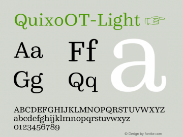 ☞QuixoOT-Light Version 7.504; 2013; Build 1024;com.myfonts.easy.fontfont.ff-quixo.ot-light.wfkit2.version.57jP图片样张