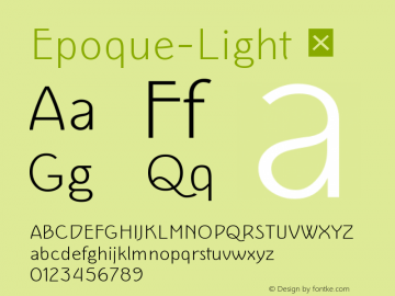 ☞Epoque-Light Version 1.03; ttfautohint (v1.5);com.myfonts.easy.rafaeiro-typeiro.epoque.light.wfkit2.version.5feZ图片样张