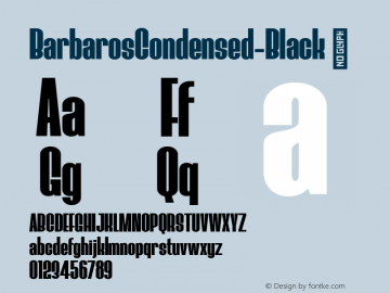 ☞Barbaros Condensed Black Version 1.000;hotconv 1.0.109;makeotfexe 2.5.65596;com.myfonts.easy.moodytype.barbaros-.black.wfkit2.version.5Aqh图片样张