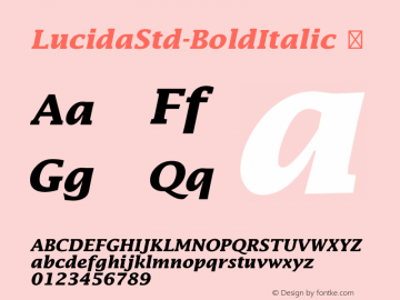 ☞LucidaStd-BoldItalic Version 2.056;PS 002.000;hotconv 1.0.67;makeotf.lib2.5.33168;com.myfonts.easy.adobe.lucida-serif.lucida-bold-italic.wfkit2.version.3BXA图片样张