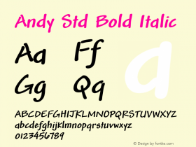 Andy Std Bold Italic Version 1.013;PS 001.000;Core 1.0.38;makeotf.lib1.6.5960 Font Sample