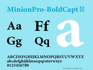 ☞MinionPro-BoldCapt Version 2.115;PS 2.000;hotconv 1.0.78;makeotf.lib2.5.61930;com.myfonts.easy.adobe.minion.capt-bold.wfkit2.version.4UMs图片样张