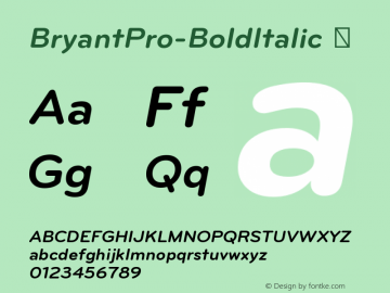☞BryantPro-BoldItalic Version 2.001; ttfautohint (v1.5);com.myfonts.easy.processtype.bryant-pro.bold-italic.wfkit2.version.36hj图片样张