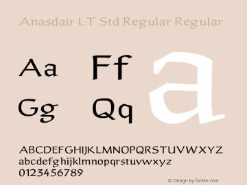 Anasdair LT Std Regular Regular Version 1.000;PS 001.000;Core 1.0.38 Font Sample