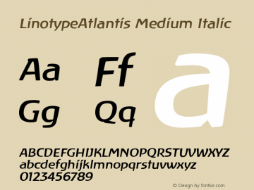 LinotypeAtlantis Medium Italic Version 001.000图片样张