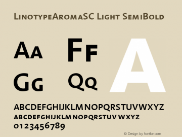 LinotypeAromaSC Light SemiBold Version 001.000 Font Sample