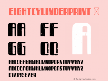 ☞EightCylinder Print Version 1.00;October 21, 2020;FontCreator 13.0.0.2681 64-bit;com.myfonts.easy.vozzy.eight-cylinder.print.wfkit2.version.5BFj图片样张