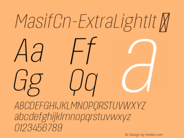 ☞MasifCn-ExtraLightIt Version 1.001;com.myfonts.easy.hurufatfont-type-foundry.masif.condensed-extra-light-italic.wfkit2.version.5BtJ图片样张