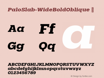 ☞Palo Slab Wide Bold Oblique Version 1.000;hotconv 1.0.109;makeotfexe 2.5.65596;com.myfonts.easy.typeunion.palo-slab.wide-bold-oblique.wfkit2.version.5F4C图片样张
