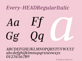 ☞Every HEAD Regular Italic Version 1.005;hotconv 1.0.109;makeotfexe 2.5.65596;com.myfonts.easy.anita-jurgeleit.every.head-regular-italic.wfkit2.version.5GKD图片样张